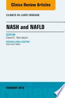 NASH and NAFLD, An Issue of Clinics in Liver Disease