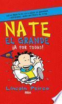 Nate el Grande 4 - ¡A por todas!