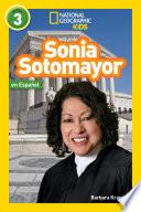 National Geographic Readers: Sonia Sotomayor (L3, Spanish)