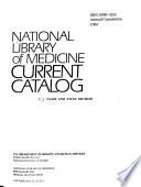 National Library of Medicine Current Catalog