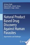 Natural Product Based Drug Discovery Against Human Parasites