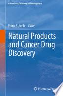 Natural Products and Cancer Drug Discovery