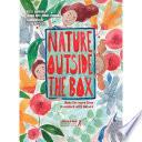 Nature outside the box