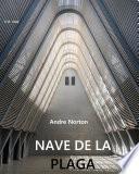 NAVE DE LA PLAGA