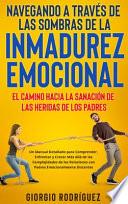 Navegando a Través de las Sombras de la Inmadurez Emocional