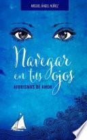 Navegar en tus ojos