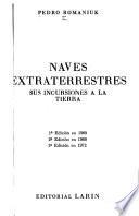 Naves extraterrestres : sus incursiones a la tierra