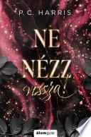 Ne nézz vissza!