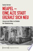Neapel – Eine alte Stadt erzählt sich neu