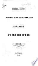 Nederlandsch-Papiamentsch-Spaansch woordenboekje