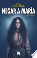 Negar a María