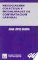 Negociación colectiva y modalidades de contratación laboral