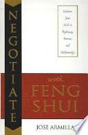 Negotiate with Feng Shui