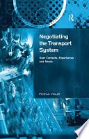 Negotiating the Transport System