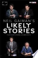 Neil Gaiman's Likely Stories