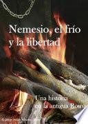 Nemesio, el frío y la libertad