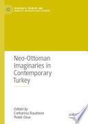 Neo-Ottoman Imaginaries in Contemporary Turkey