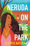 Neruda on the Park