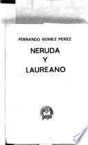 Neruda y Laureano