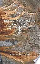 Network Marketing Desde la RaÍz