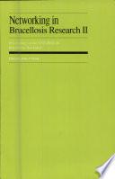 Networking in Brucellosis Research II