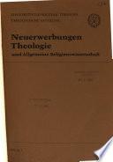 Neuerwerbungen Theologie und allgemeine Religionswissenschaft