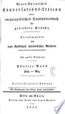 Neues Rheinisches Conversations-Lexikon, oder, Encyclopädisches Handwörterbuch für gebildete Stände