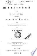 Neues vollständiges Wörterbuch der italienischen und der deutschen Sprache. Nuovo Dizionario italiano-tedesco e tedesco-italiano