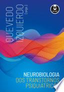 Neurobiologia dos Transtornos Psiquiátricos