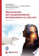 Neurociencia del comportamiento: del laboratorio a la vida real