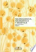 Neurociencia, neuroética y bioética