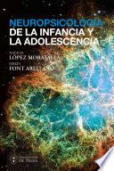 Neuropsicología de la infancia y la adolescencia
