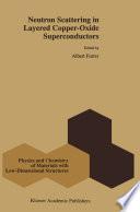 Neutron Scattering in Layered Copper-Oxide Superconductors