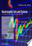 Neutrosophic Sets and Systems, Vol. 28, 2019