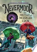 Nevermoor. Las Pruebas de Morrigan Crow