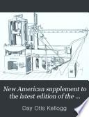 New American Supplement to the Latest Edition of the Encyclopædia Britannica
