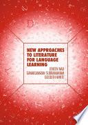New Approaches to Literature for Language Learning
