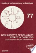 New Aspects of Spillover Effect in Catalysis
