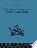 New Directions in Psycho-Analysis