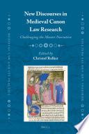 New Discourses in Medieval Canon Law Research