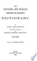 New English and Italian Pronouncing and Explanatory Dictionary ...
