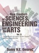 New Frontiers in Sciences, Engineering and the Arts