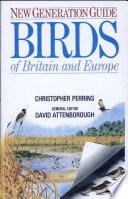 New Generation Guide to the Birds of Britain and Europe