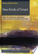 New Kinds of Smart: Teaching Young People to Be Intelligent for Today's World