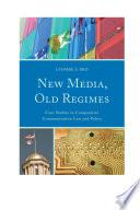 New Media, Old Regimes