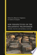 New Perspectives on the Hellenistic Peloponnese