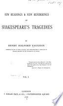 New Readings & New Renderings of Shakespeare's Tragedies
