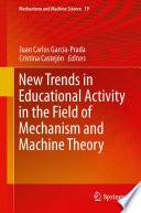 New Trends in Educational Activity in the Field of Mechanism and Machine Theory