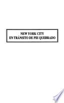 New York City en tránsito de pie quebrado