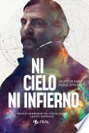 Ni cielo, ni infierno.